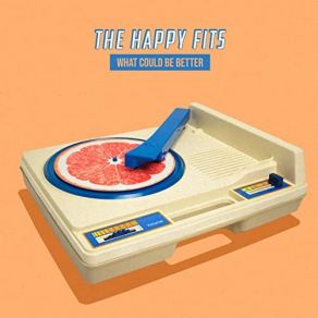 Download track What Could Be Better The Happy Fits