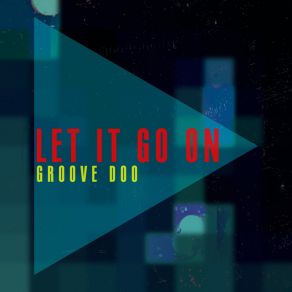 Download track Let It Go On Groove Doo