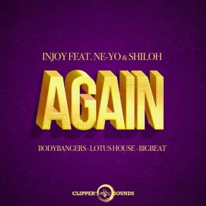 Download track Again (Bodybangers Extended Mix) Ne - Yo, Shiloh, INjoy