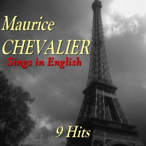 Download track Nobody's Using It Now Maurice Chevalier