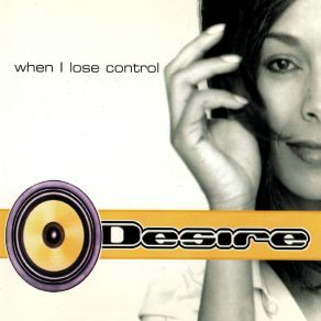 Download track When I Lose Control (Extended Version) Desire