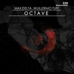 Download track Octave (Original Stick) Max DeltaWuillermo Tuff