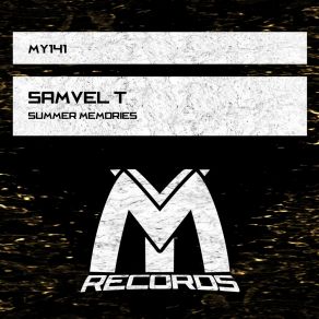 Download track Summer Memories (Original Mix) Samvel T