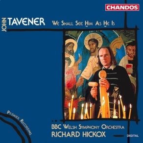 Download track The Unfolding Of The Great Mystery John Tavener