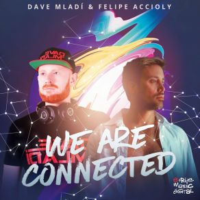 Download track We Are Connected Dave Mladi