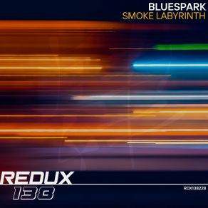 Download track Smoke Labyrinth (Extended Mix) Bluespark