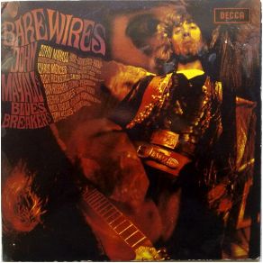 Download track Bare Wires - Suite: Bare Wires; Where Did I Belong; Start Walking; Open A New Door; Fire; I Know You; Look In The Mirror John Mayall, The Bluesbreakers