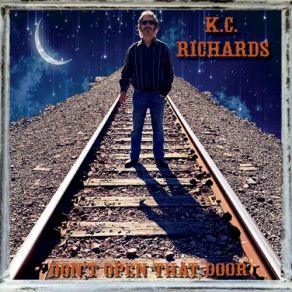 Download track Don't Open That Door K. C. Richards