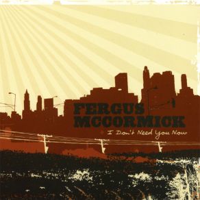 Download track Darling The World Doesn't Work Like That Fergus McCormick