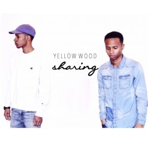 Download track Take Care Of U Yellow Wood