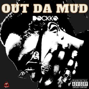 Download track Out Da Mud Dockko