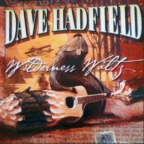 Download track Spanish River Dave Hadfield