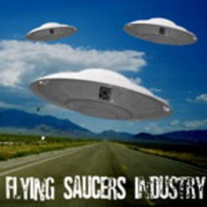 Download track Reflexion FLYING SAUCERS INDUSTRY