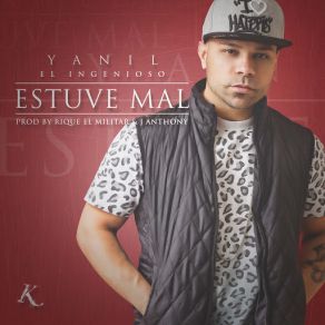 Download track Estuve Mal Yanil El Ingenioso