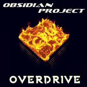 Download track Overdrive (Hard Mix) Obsidian Project