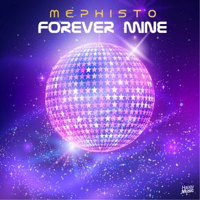 Download track Forever Mine (Extended Mix) Mephisto