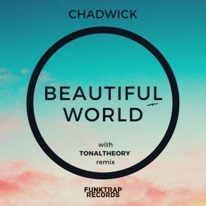 Download track Beautiful World Chadwick (DC)