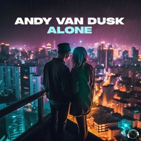 Download track Alone (Extended Mix) Andy Van Dusk