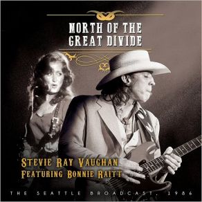 Download track Couldn't Stand The Weather Stevie Ray Vaughan, Bonnie Raitt