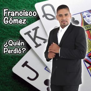 Download track Que Paso Con Nuestro Amor Francisco Gomez