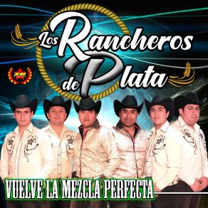 Download track Cuando Él Te Besa Los Rancheros De Plata