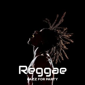 Download track Jazzy Reggae Cocktail Party Music Collection