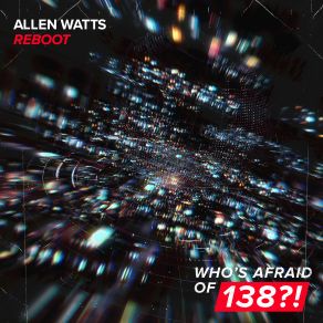 Download track Reboot (Extended Mix) Allen Watts