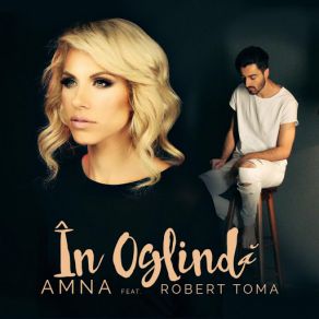 Download track In Oglinda (Robert Toma) Amna, Robert Toma