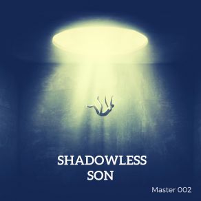 Download track Ihavedevelopedwheels Shadowless Son