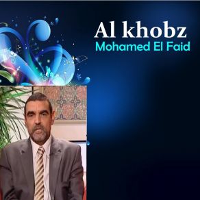 Download track Al Khobz, Pt. 1 Mohamed El Faid