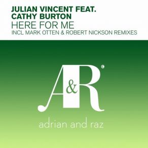 Download track Here For Me (Mark Otten Extended) Julian Vincent, Cathy Burton