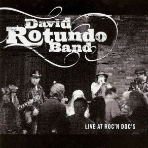 Download track Punching Bag Man David Rotundo Band, David Rotundo