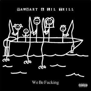 Download track We Be Fucking (Remix) Waw * MartLil Trill