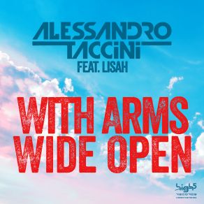 Download track With Arms Wide Open (Video Mix) Lisah, Alessandro Taccini