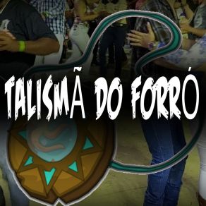 Download track Vai A Pé Talismã Do Forró