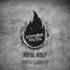 Download track Crveni Djavoli (Eric Daviz Remix) Royal Wolf