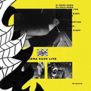 Download track Puls Koma (Live) Petter Eldh, Christian Lillinger, Otis Sandsjö, Koma SaxoJonas Kullhammar, Mikko Innanen