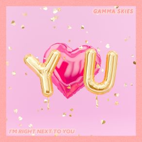 Download track I'm Right Next To You Gamma SkiesMia Pfirrman