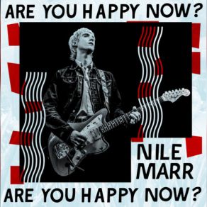 Download track Are You Happy Now? Nile Marr