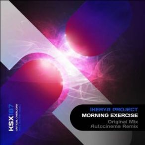 Download track Morning Exercise (Autocinema Remix) Ikerya Project