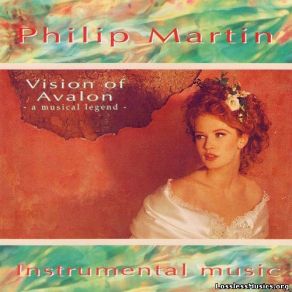 Download track Vision Of Avalon Philip Martin