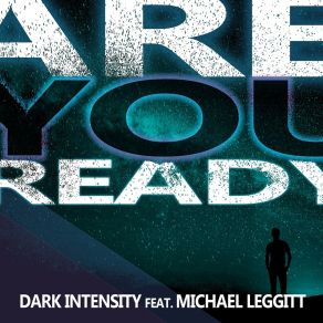 Download track Are You Ready (Club Mix) Michael Leggitt