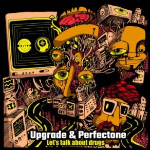 Download track Lets Talk About Drugs Upgrade, PerfecTone