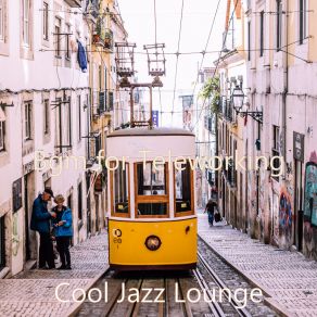 Download track Marvellous Ambience For Working Remotely Cool Jazz Lounge