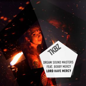 Download track Lord Have Mercy (Extended Mix) Bobby Mercy