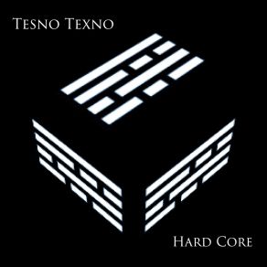 Download track Hard Core Tesno Texno