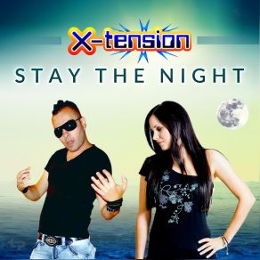 Download track Stay The Night (Days Of Summer Mix) X-Tension