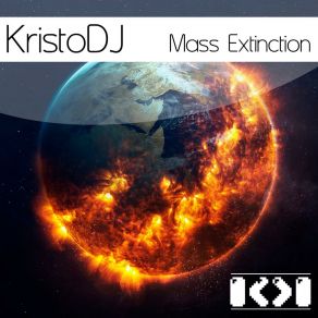 Download track MASS EXTINCTION (Extended) Kristodj