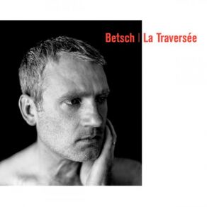 Download track La Vie Remue Bertrand Betsch