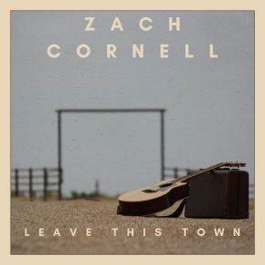 Download track Don’t Have A Lot To Say Zach Cornell